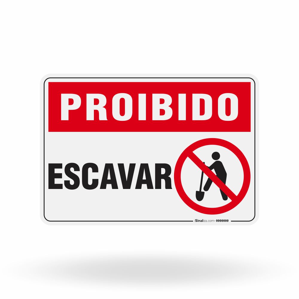 Placa Proibido - Escavar