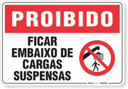 Placa Proibido  Ficar Embaixo De Cargas Suspensas