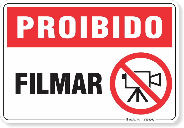 Placa Proibido  Filmar