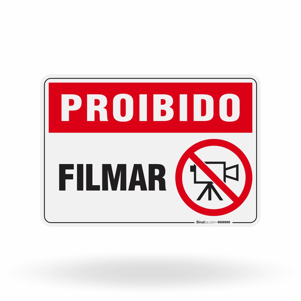 Placa Proibido - Filmar