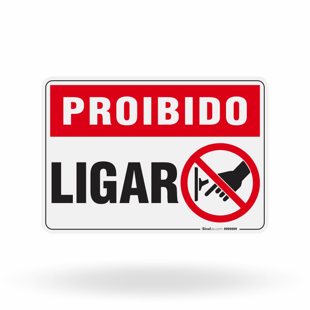 Placa Proibido - Ligar