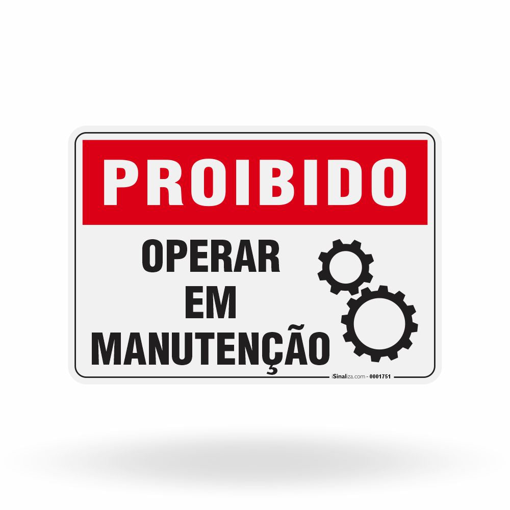 Placa Proibido - Operar em Manutenção