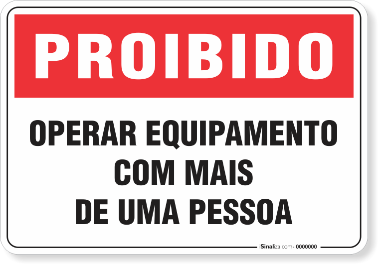Placa Proibido  Operar Equipamento Com Mais De Uma Pessoa