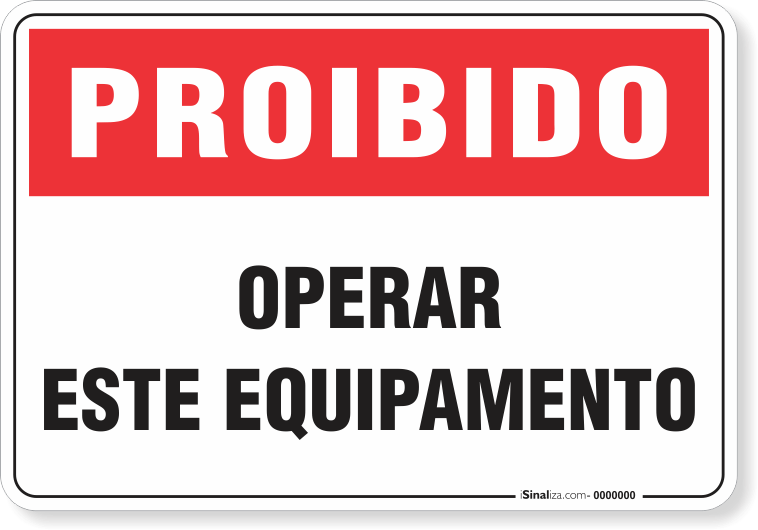Placa Proibido  Operar Este Equipamento