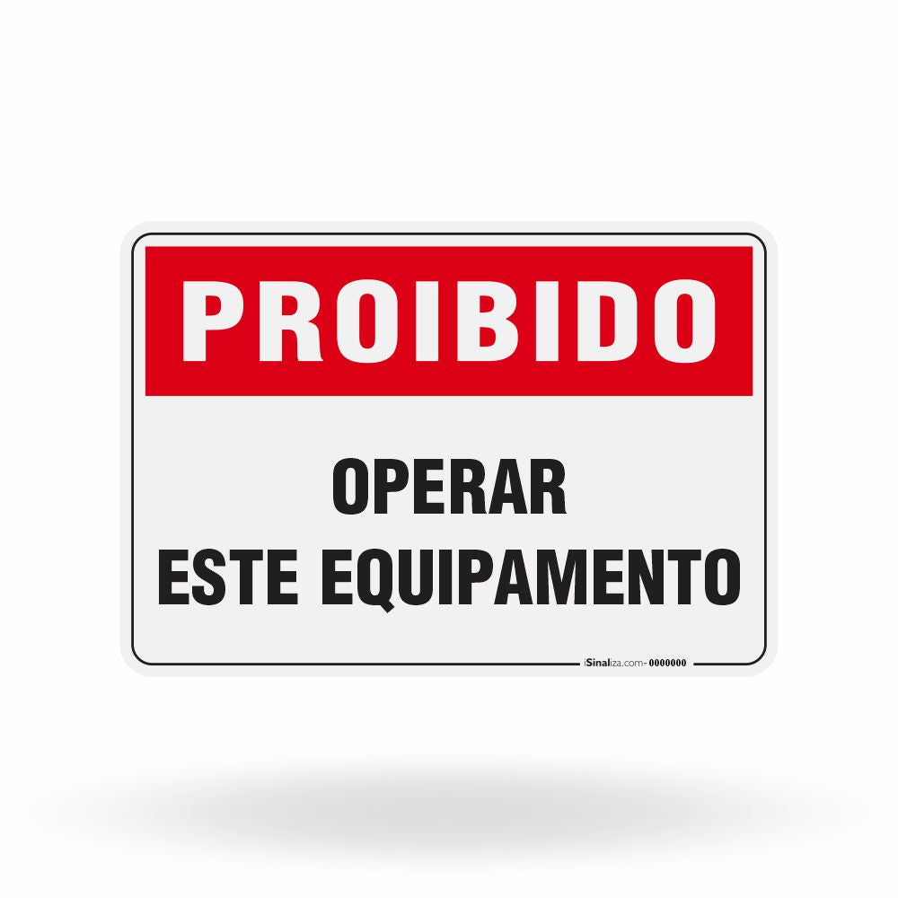 Placa Proibido - Operar este Equipamento
