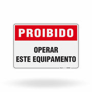 Placa Proibido - Operar este Equipamento