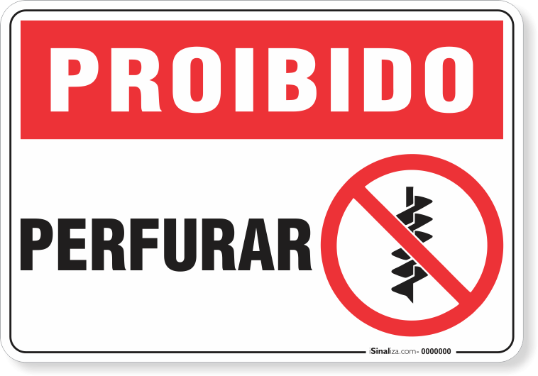 Placa Proibido  Perfurar