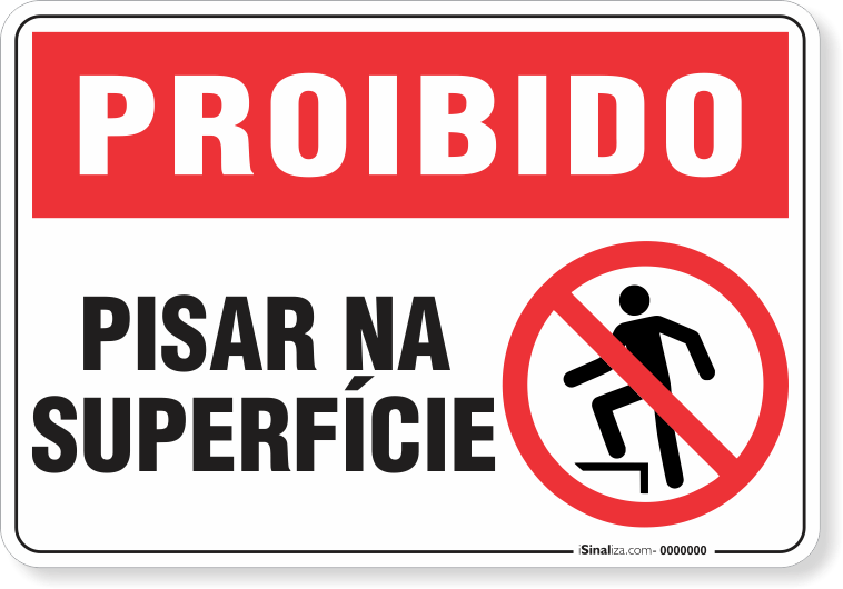 Placa Proibido  Pisar Na Superfície