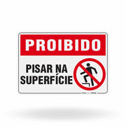 Placa Proibido - Pisar na Superfície