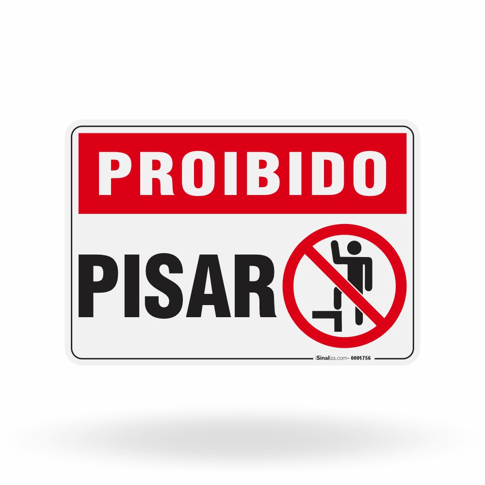 Placa Proibido - Pisar