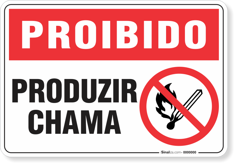 Placa Proibido  Produzir Chama