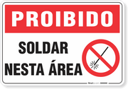 Placa Proibido  Soldar Nesta Área