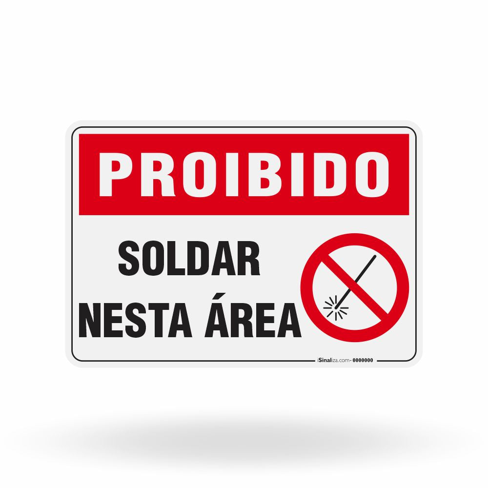 Placa Proibido - Soldar Nesta Área