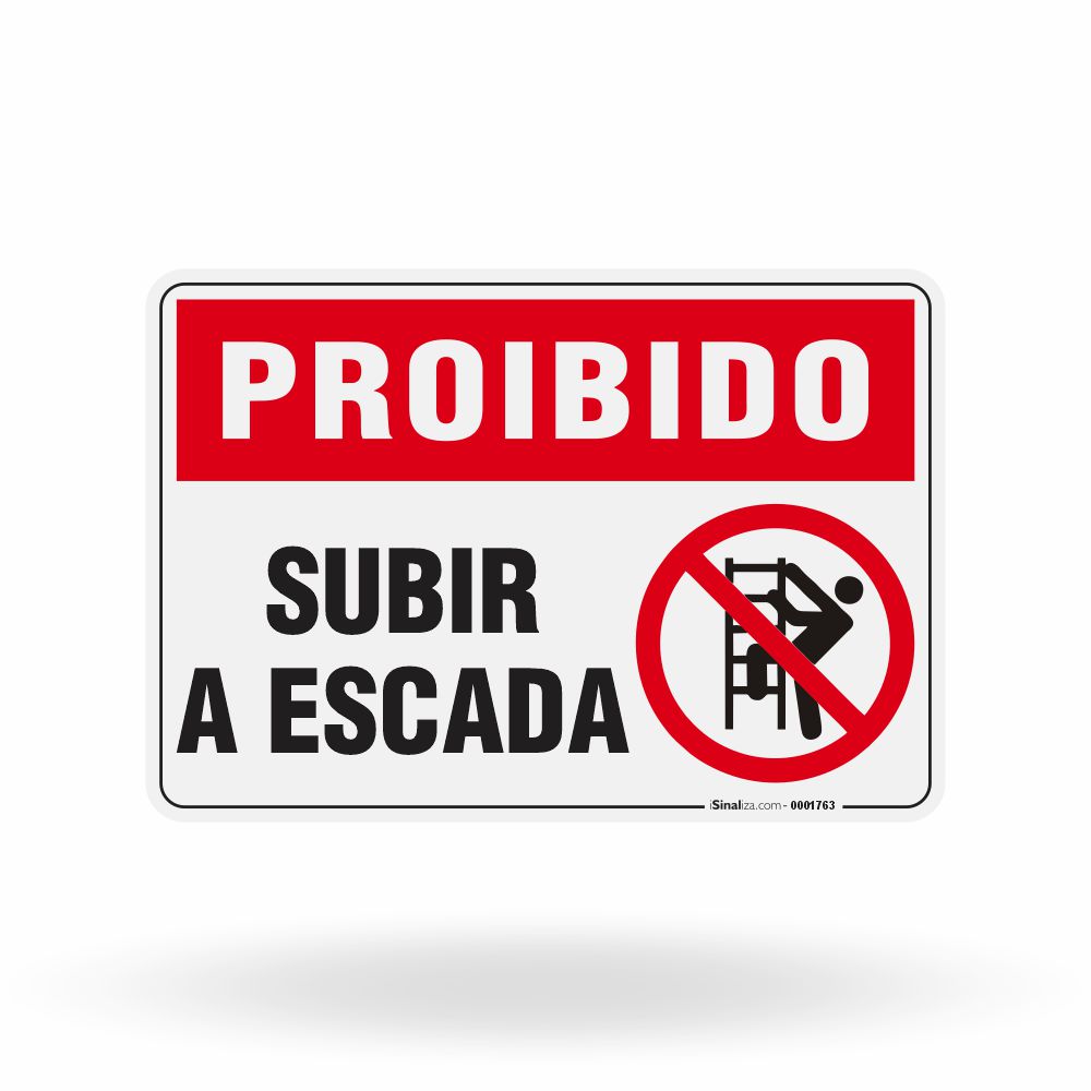 Placa Proibido - Subir a Escada
