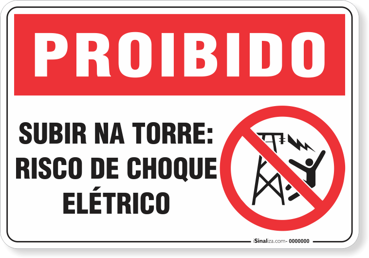 Placa Proibido  Subir Na Torre  Risco De Choque Elétrico