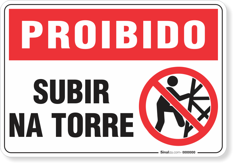 Placa Proibido  Subir Na Torre