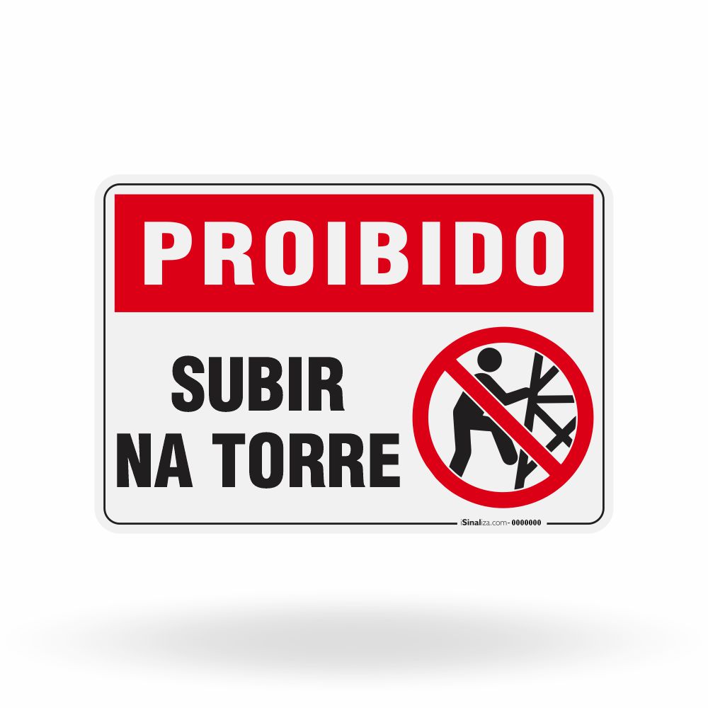 Placa Proibido - Subir na Torre