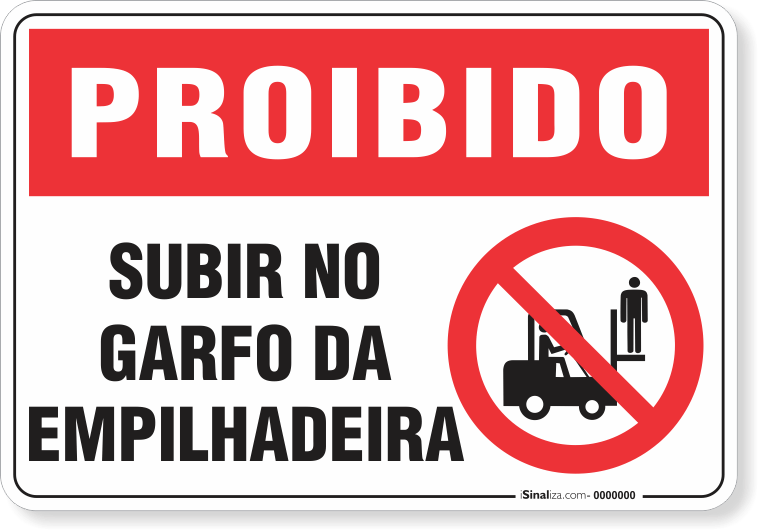 Placa Proibido  Subir No Garfo Da Empilhadeira