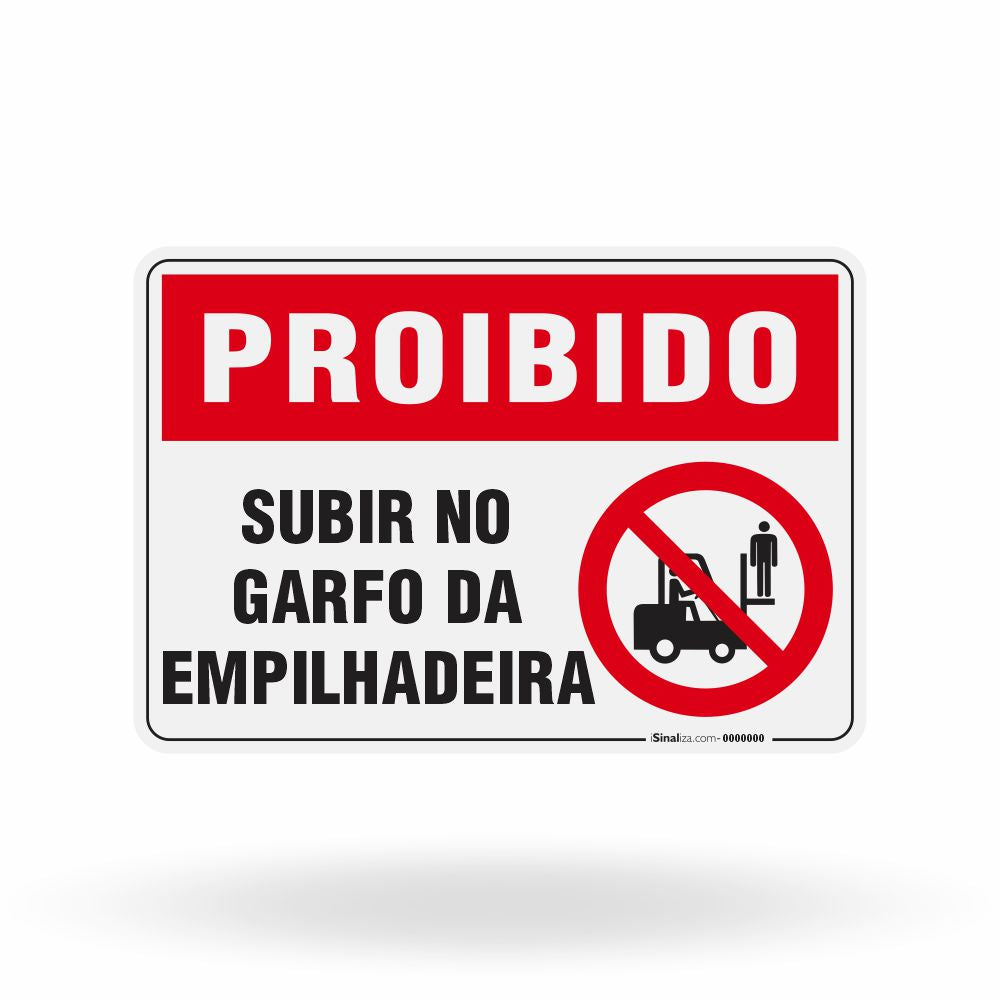 Placa Proibido - Subir no Garfo da Empilhadeira