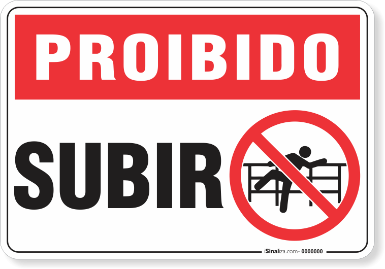 Placa Proibido  Subir