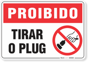 Placa Proibido  Tirar O Plug