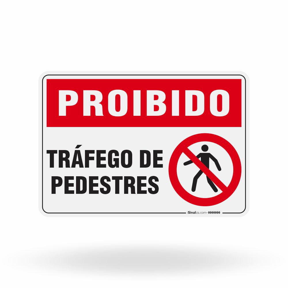 Placa Proibido - Tráfego de Pedestres