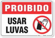 Placa Proibido  Usar Luvas
