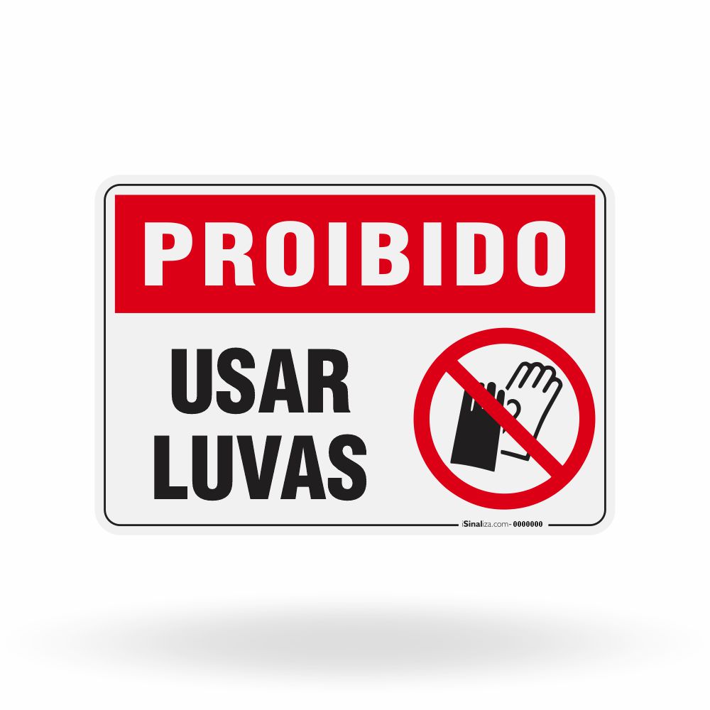Placa Proibido - Usar Luvas