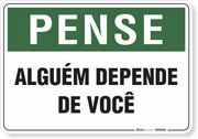 Placa Pense Alguém Depende De Você