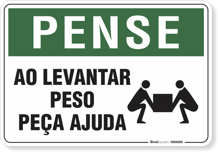 Placa Pense Ao Levantar Peso Peça Ajuda