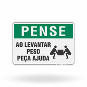 Placa Pense - Ao Levantar Peso Peça Ajuda