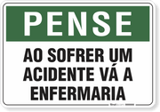 Placa Pense Ao Sofrer Um Acidente Vá A Enfermaria