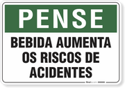 Placa Pense Bebida Aumenta Os Riscos De Acidentes