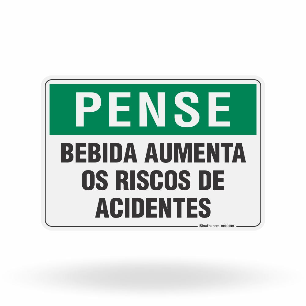 Placa Pense - Bebida Aumenta os Riscos de Acidentes