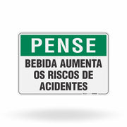 Placa Pense - Bebida Aumenta os Riscos de Acidentes