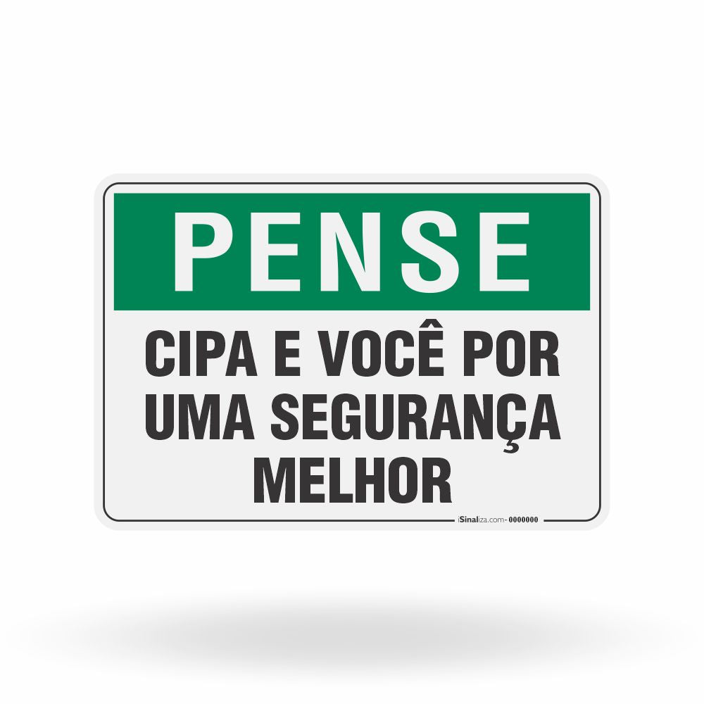 Placa Pense - Cipa e Você por uma Segurança Melhor