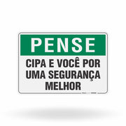 Placa Pense - Cipa e Você por uma Segurança Melhor