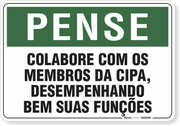 Placa  Pense Colabore Com Os Membros Da Cipa
