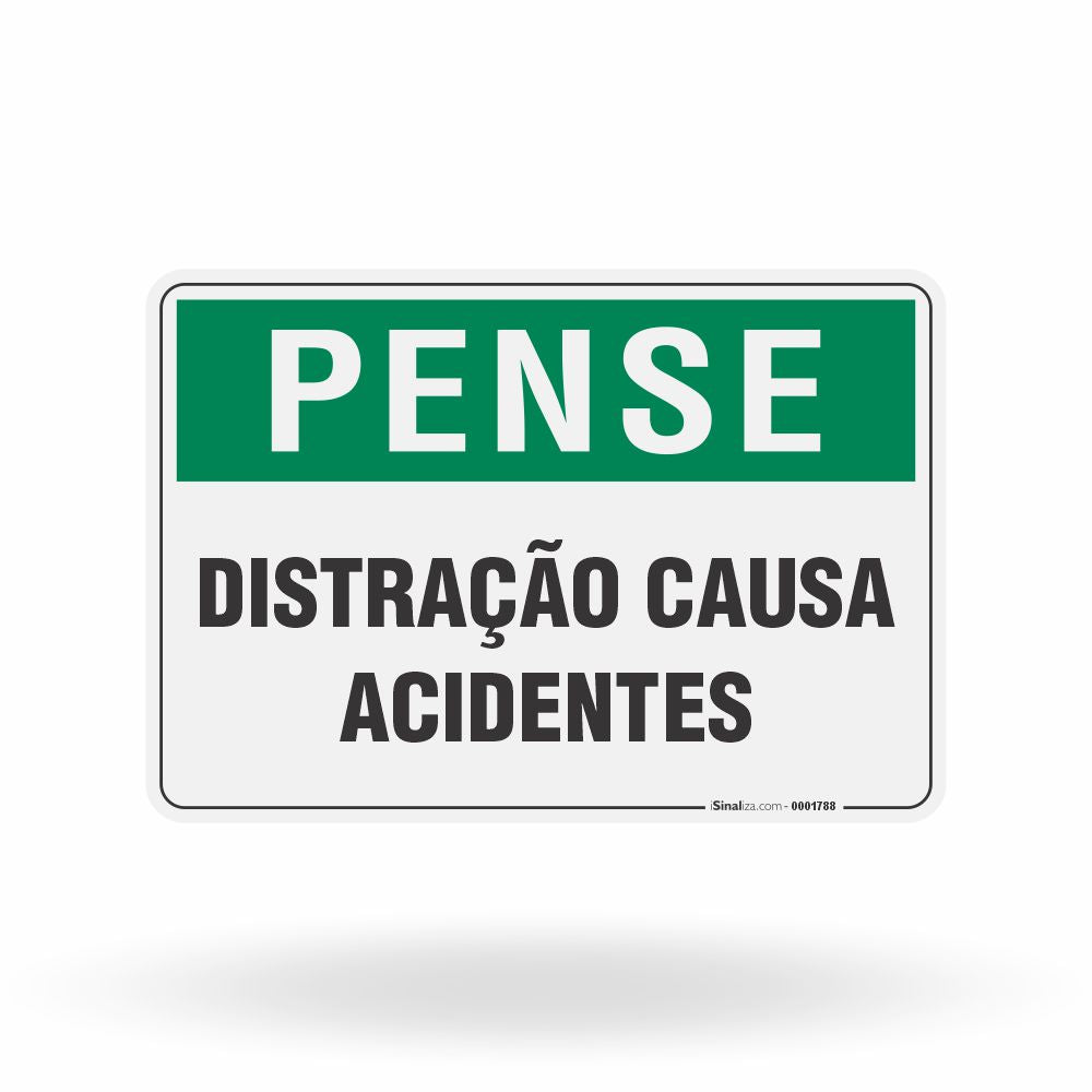 Placa Pense - Distração Causa Acidentes