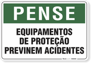 Placa  Pense Equipamentos De Proteção Previnem Acidentes