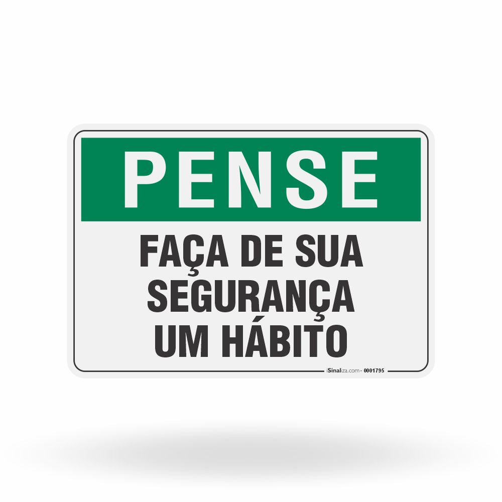 Placa Pense - Faça de Sua Segurança um Hábito
