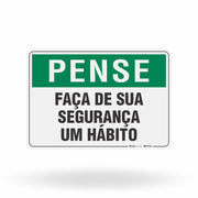 Placa Pense - Faça de Sua Segurança um Hábito