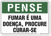 Placa Pense Fumar É Uma Doença Procure Curar-Se