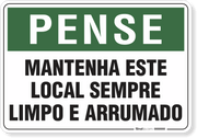 Placa Pense Mantenha Este Local Sempre Limpo E Arrumado