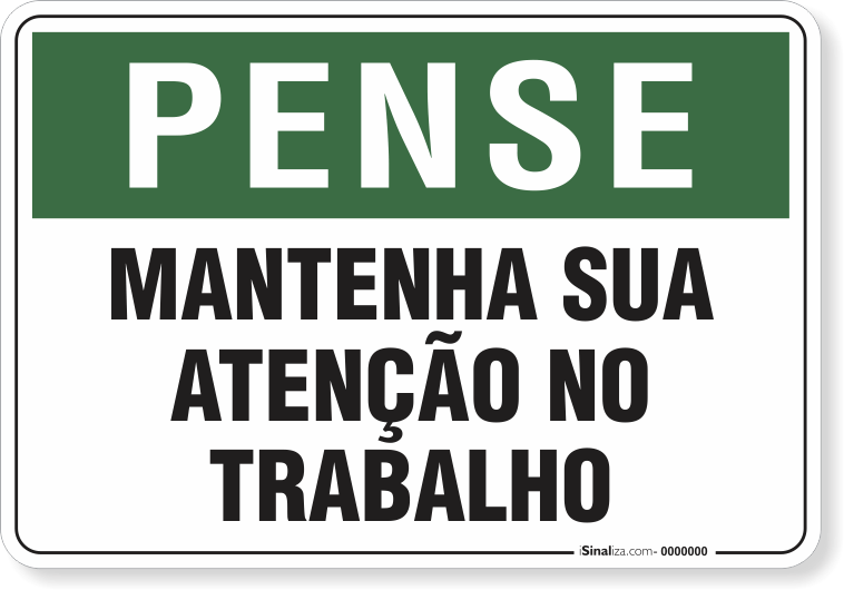 Placa Pense Mantenha Sua Atenção Do Trabalho