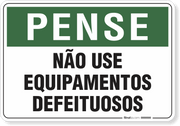 Placa Pense Não Use Equipamentos Defeituosos