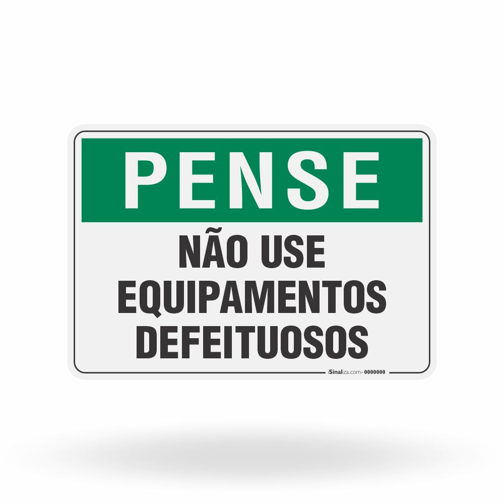 Placa Pense - Não Use Equipamentos Defeituosos
