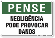 Placa Pense Negligência Pode Provocar Danos