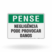 Placa Pense - Negligência Pode Provocar Danos