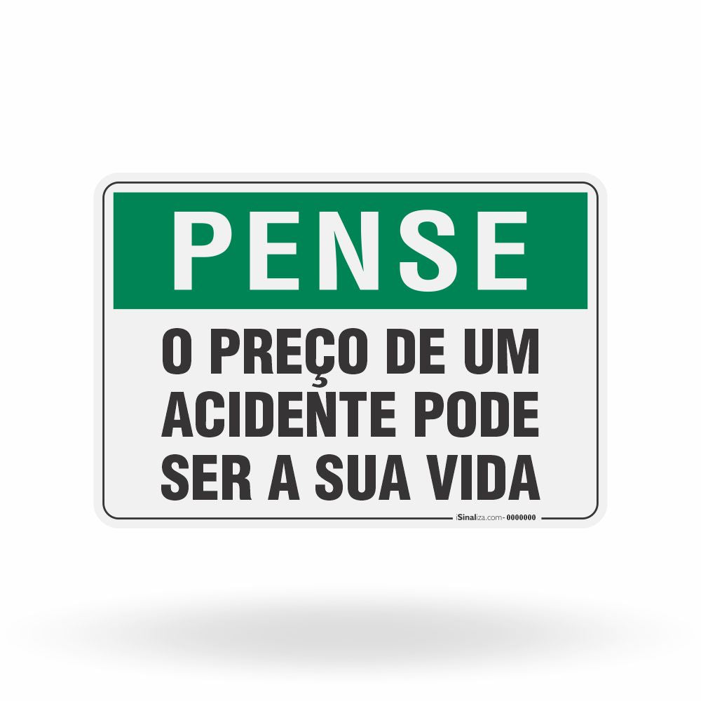 Placa Pense - O Preço de Um Acidente Pode ser sua Vida